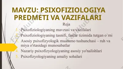psixofiziologiya mavzusi va vazifalari — PPTX