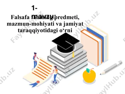 falsafa fanining predmeti, mazmun-mohiyati va jamiyat taraqqiyotidagi o‘rni — PPTX