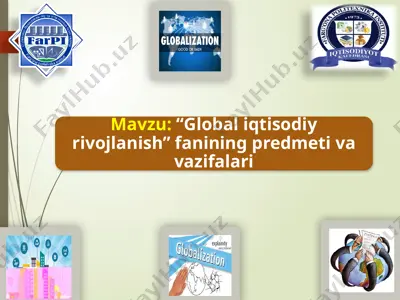 global iqtisodiy rivojlanish fanining predmeti — PPTX