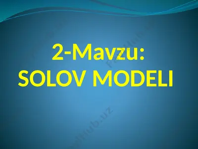 iqtisodiy o‘sish modellari haqida ma‘lumotlar — PPTX