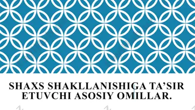 irsiyat inson shakllanishi va biologik omillar — PPTX