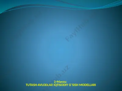 tutash-avlodlar iqtisodiy o‘sish modellari — PPTX