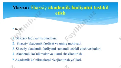 shaxsiy akademik faoliyatni tashkil etish — PPTX