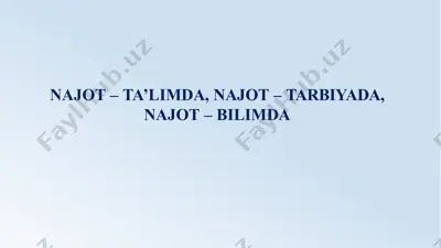 najot – ta’limda, najot – tarbiyada, najot – bilimda — PPTX