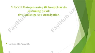 ontogenezning ilk bosqichlarida insonning psixik rivojlanishiga xos xususiyatlar — PPTX
