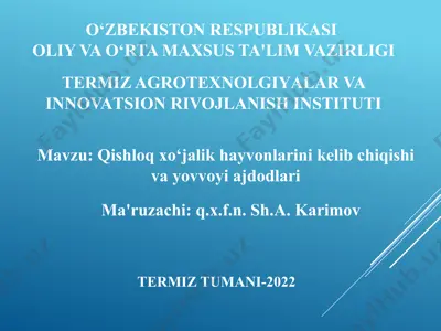 qishloq xo‘jalik hayvonlarini kelib chiqishi va yovvoyi ajdodlari — PPTX