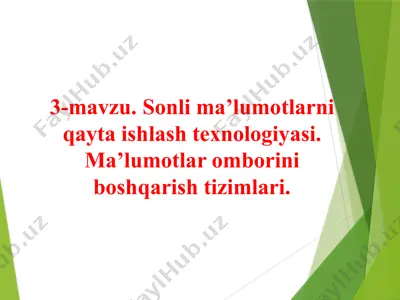 sonli ma’lumotlarni qayta ishlash texnologiyasi. ma’lumotlar omborini boshqarish tizimlari — PPTX