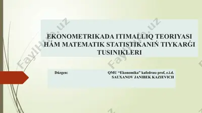ekonometrikada itimalliq teoriyasi hám matematik statistikaniń tiykarǵi túsinikleri — PPTX