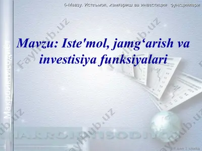 iste'mol, jamgʻarish va investisiya funksiyalari — PPTX