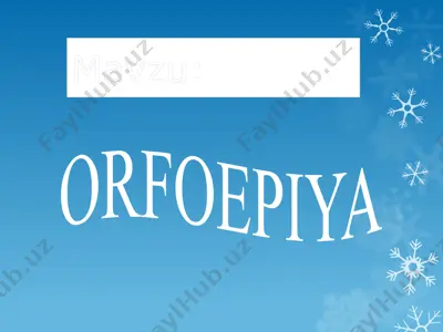 orfoepiya haqida umumiy ma’lumot — PPTX