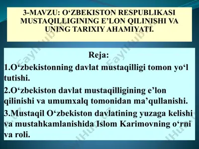 о‘zbekiston respublikasi mustaqilligining e’lon qilinishi va uning tarixiy ahamiyati — PPTX