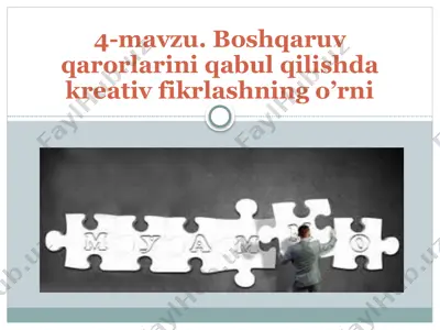 boshqaruv qarorlarini qabul qilishda kreativ fikrlashning o’rni — PPTX