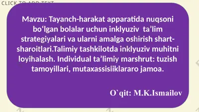 tayanch-harakat apparatida nuqsoni bo‘lgan bolalar uchun inklyuziv ta’lim strategiyalari va ularni amalga oshirish shart-sharoitlari — PPTX