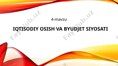 iqtisodiy osish va byudjet siyosati — PPTX