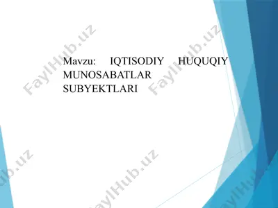 iqtisodiy huquqiy munosabatlar subyektlari — PPTX