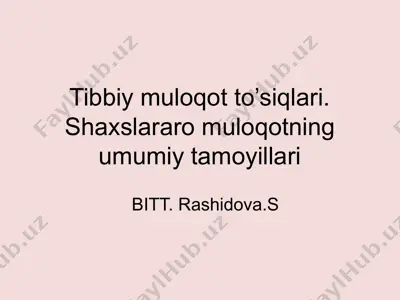 tibbiy muloqot to’siqlari. shaxslararo muloqotning umumiy tamoyillari — PPTX