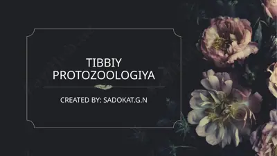 tibbiy protozoolojiya — PPTX