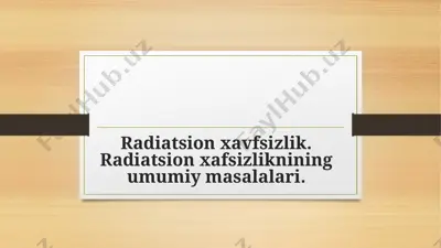 radiatsion xavfsizlik — PPTX