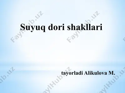 suyuq dori shakllari — PPTX