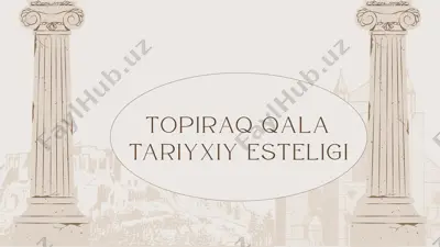 topıraqqala tariyxiy esteligi — PPTX