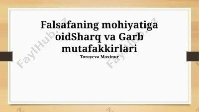 falsafaning mohiyatiga oidsharq va garb mutafakkirlari — PPTX