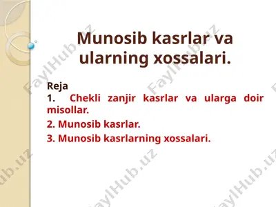 chekli zanjir kasrlar va ularga doir misollar — PPTX