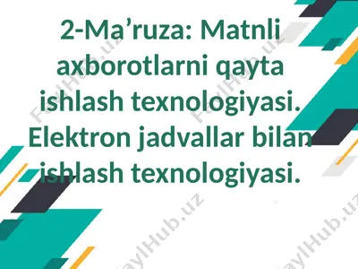 matnli axborotlarni qayta ishlash texnologiyasi — PPTX