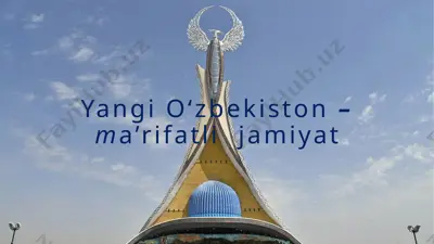 yangi o‘zbekiston – ma’rifatli  jamiyat — PPTX