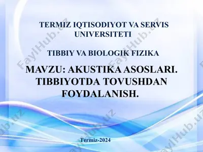 akustika asoslari. tibbiyotda tovushdan foydalanish — PPTX