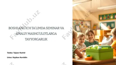 boshlangʻich taʼlimda seminar va amaliy mashgʻulotlarga tayyorgarlik — PPTX