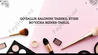 go‘zallik salonini tashkil etish bo‘yicha biznes-reja — PPTX