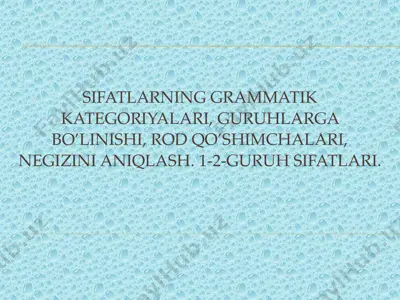 sifatlarning grammatik kategoriyalari, guruhlarga bo‘linishi, rod qo‘shimchalari, negizini aniqlash. 1-2-guruh sifatlari — PDF