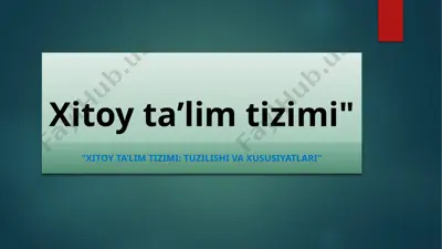 xitoy ta’lim tizimi: tuzilishi va xususiyatlari — PPTX