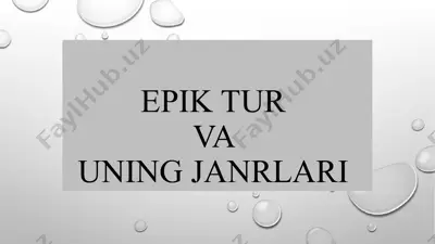 epik tur va uning janrlari 2 — PPTX