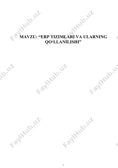 "erp tizimlari va ularning qo‘llanilishi" — DOCX