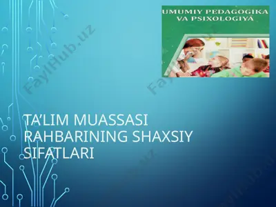 ta’lim muassasi rahbarining shaxsiy sifatlari — PPTX