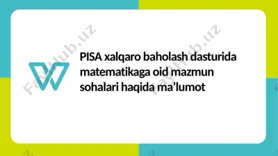 pisa (program for international student assessment) xalqaro baholash dasturi — PPTX