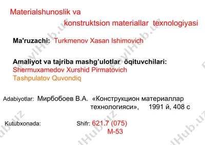 materialshunoslik va konstruktsion matеriallar tехnologiyasi — PPT