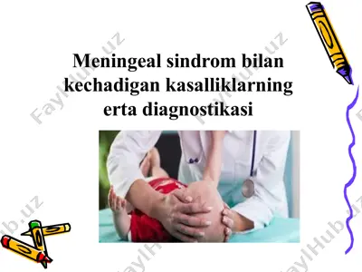 meningeal sindrom bilan kechadigan kasalliklarning erta diagnostikasi — PPTX