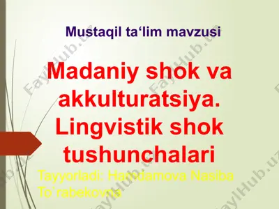 madaniy shok va akkulturatsiya — PPTX