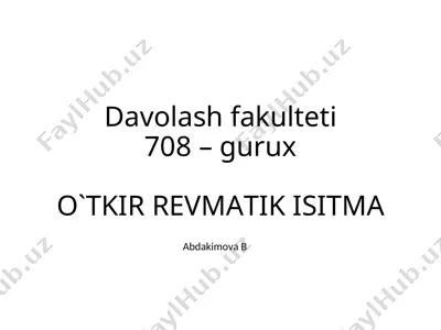 o`tkir revmatik isitma (sokolskoy – buyo kasalligi) — PPT