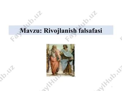 rivojlanish falsafasi — PPTX