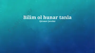 bilim ol hunar tanla — PPTX