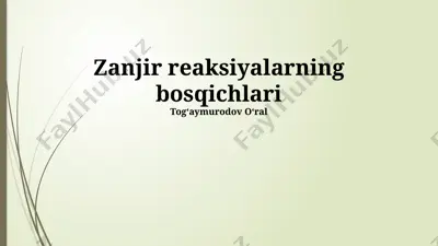 zanjir reaksiyalarning bosqichlari — PPTX