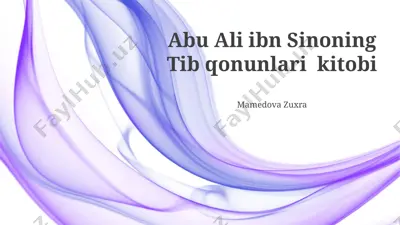 abu ali ibn sinoning tib qonunlari kitobi — PPTX