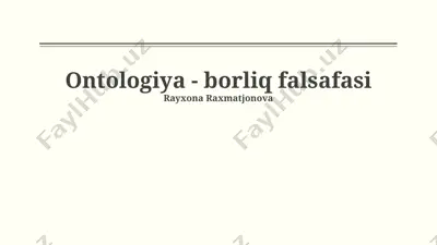 ontologiya - borliq falsafasi — PPTX