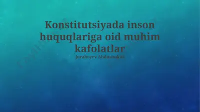 konstitutsiyada inson huquqlariga oid muhim kafolatlar — PPTX