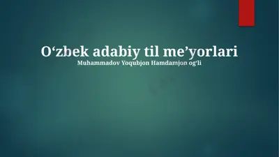 oʻzbek adabiy til me’yorlari — PPTX