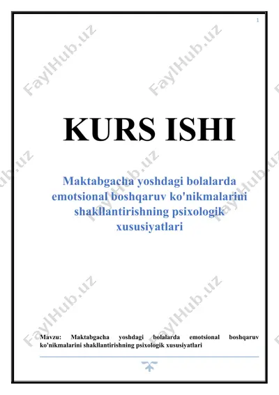 maktabgacha yoshdagi bolalarda emotsional boshqaruv ko'nikmalarini shakllantirishning psixologik xususiyatlari — DOCX