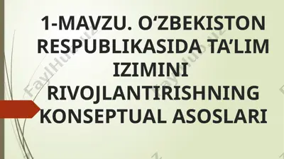 o‘zbekiston respublikasida ta’lim izimini rivojlantirishning konseptual asoslari — PPTX